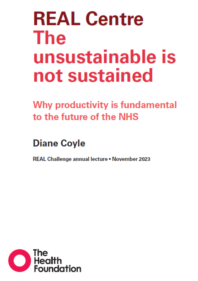 The unsustainable is not sustained: why productivity is fundamental to the future of the NHS 