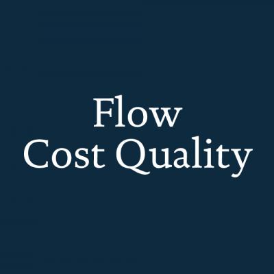 Flow Cost Quality