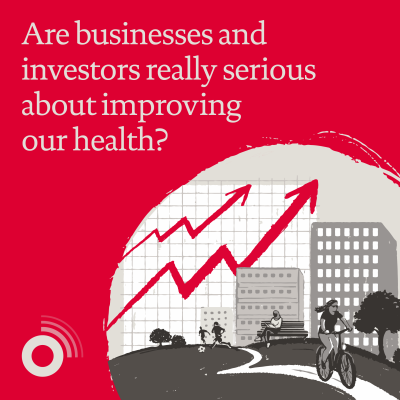 Are businesses and investors really serious about improving health?