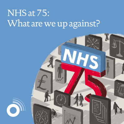 NHS at 75: What are we up against?